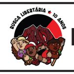 10 anos de Rusga Libertária: 10 anos construindo o Anarquismo Organizado em Mato Grosso