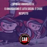 Opinião anarquista: o Anarquismo é luta social e exige respeito